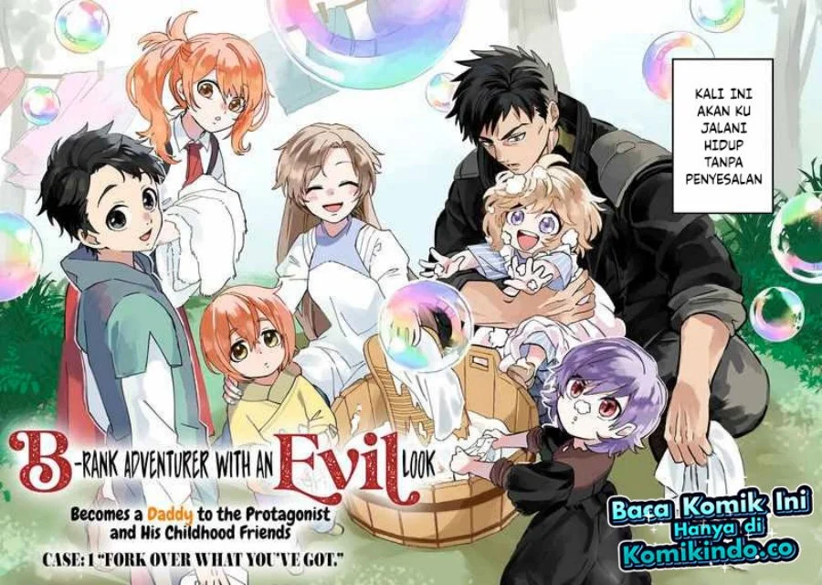 B-Rank Adventurer With an Evil Look Becomes a Daddy to the Protagonist and His Childhood Friends (Akuninzura shita B-kyuu Boukensha) Chapter 1 Gambar 3