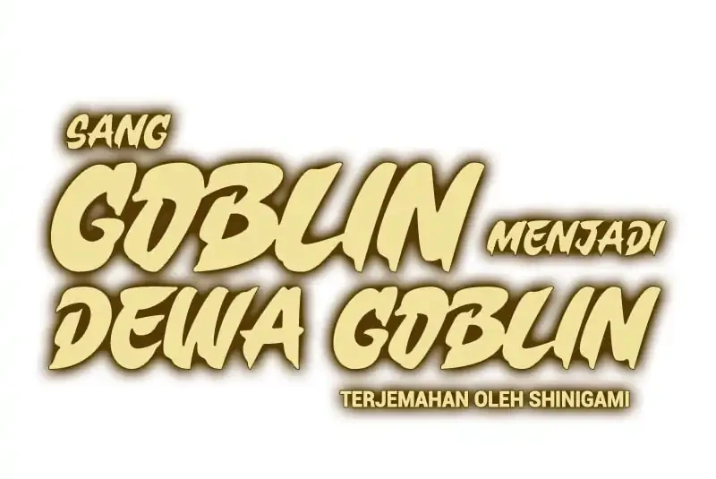 From Goblin to Goblin God Chapter 110 Gambar 6