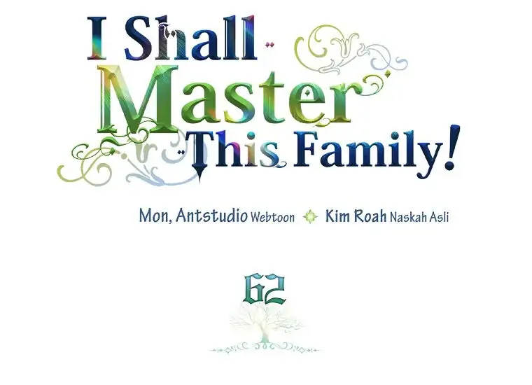 I Shall Master This Family! Chapter 62 Gambar 29
